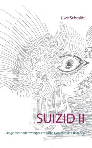 Cover for Uwe Schmidt · Suizid II (Paperback Book) (2015)