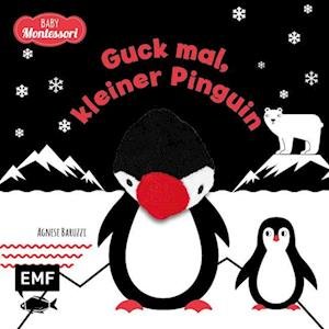 Cover for Agnese Baruzzi · Kontrastbuch für Babys: Guck mal, kleiner Pinguin (Book) (2023)