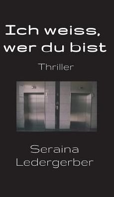 Cover for Ledergerber · Ich weiss, wer du bist (Buch) (2019)