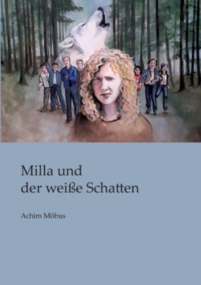 Cover for Achim Moebus · Milla und der weisse Schatten (Paperback Book) (2020)