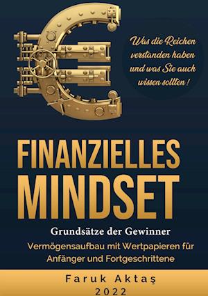 Cover for Faruk Aktas · Finanzielles Mindset - Grundsätze der Gewinner 2. Auflage (Hardcover Book) (2021)