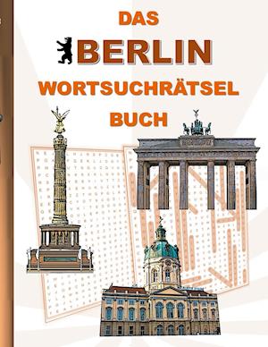 Cover for Brian Gagg · Das Berlin WortsuchrÄtsel Buch (Paperback Book) (2021)