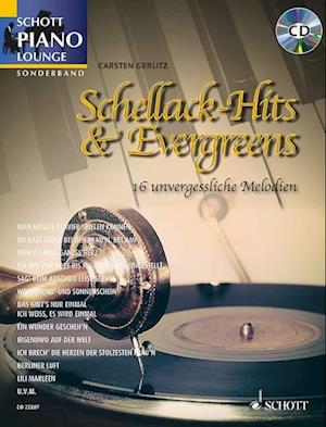 Piano Lounge Sonderband Schellack-Hits & Evergreen - Carsten Gerlitz - Books - Schott Musik International GmbH & Co KG - 9783795744717 - March 27, 2015