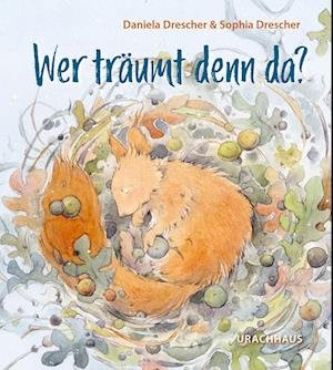 Cover for Daniela Drescher · Wer träumt denn da? (Bok) (2023)