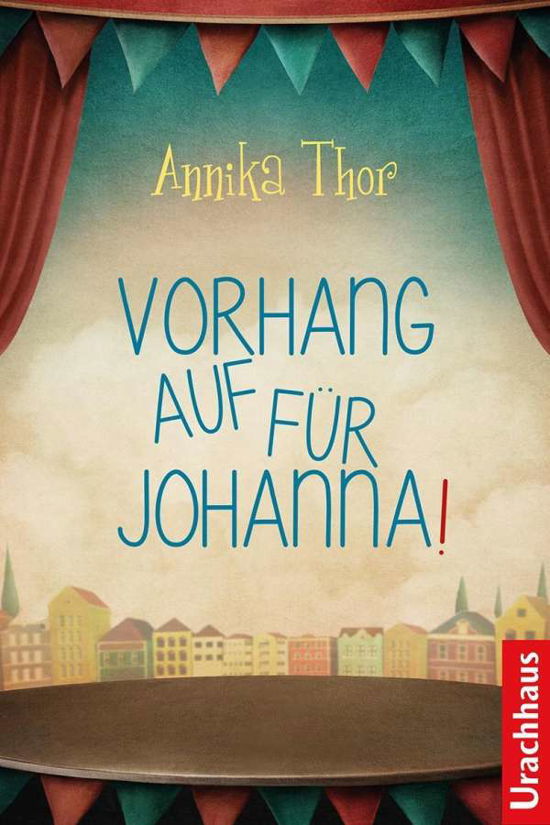 Cover for Thor · Vorhang auf für Johanna! (Bog)