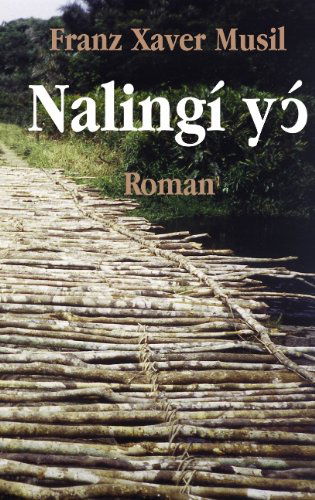 Cover for Franz Xaver Musil · Nalingi yo (Paperback Book) [German edition] (2000)