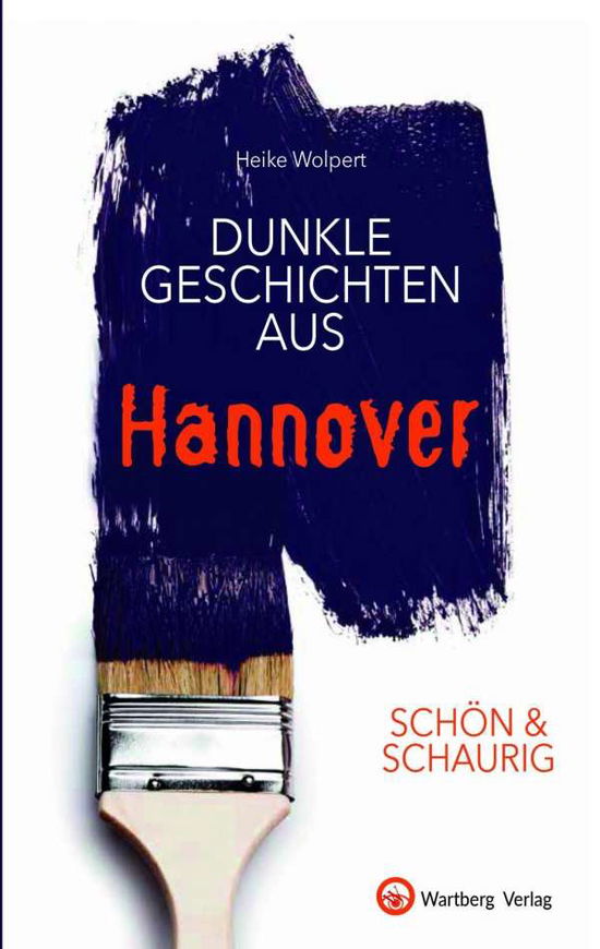 Cover for Wolpert · Dunkle Gesch.aus Hannover (Book)