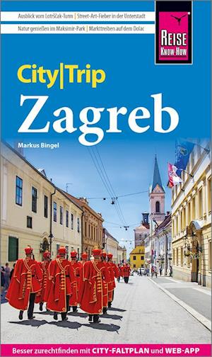 Reise Know-How CityTrip Zagreb - Markus Bingel - Książki - Reise Know-How - 9783831738717 - 12 lutego 2024