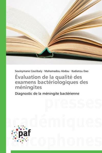 Cover for Kadiatou Dao · Évaluation De La Qualité Des Examens Bactériologiques Des Méningites: Diagnostic De La Méningite Bactérienne (Paperback Book) [French edition] (2018)