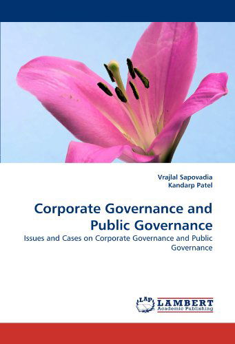 Cover for Kandarp Patel · Corporate Governance and Public Governance: Issues and Cases on Corporate Governance and Public Governance (Pocketbok) (2010)