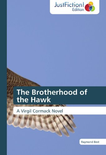 Cover for Raymond Best · The Brotherhood of the Hawk: a  Virgil Cormack Novel (Pocketbok) (2012)