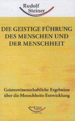 Cover for Rudolf Steiner · Steiner:die Geistige FÃ¼hrung Des Mensch (Book)