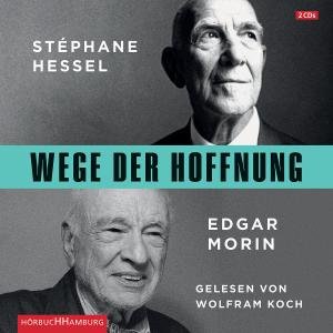 Wege Der Huffnung Stephane Hessel - Edgar Morin - Muziek - HORBUCH HAMBURG - 9783899033717 - 13 maart 2012