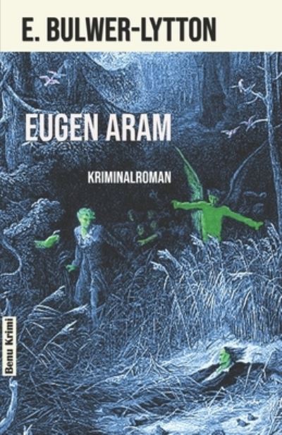 Cover for Edward Bulwer-Lytton · Eugen Aram (Paperback Book) (2016)