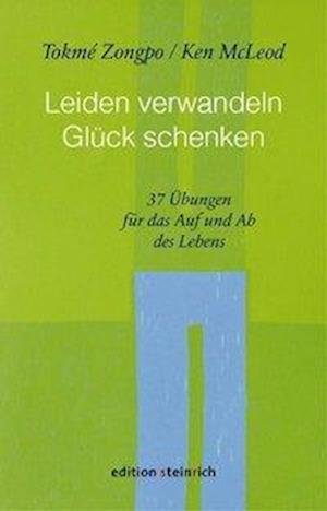 Cover for Tokmé Zongpo · Leiden verwandeln, Glück schenken (Hardcover bog) (2019)