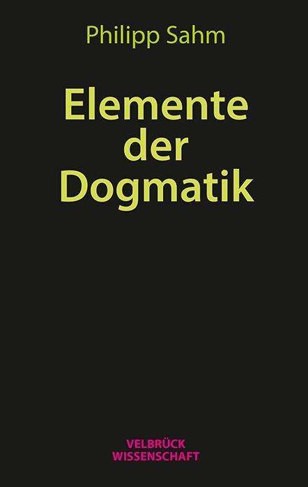 Cover for Sahm · Elemente der Dogmatik (Book)