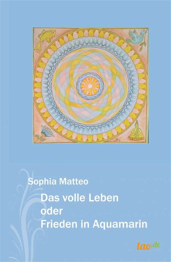 Das volle Leben oder Frieden in - Matteo - Books -  - 9783962405717 - April 15, 2019