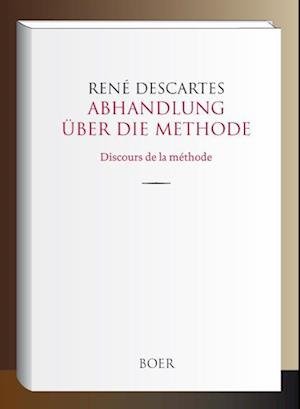 Cover for Rene Descartes · Abhandlung über die Methode (Hardcover Book) (2021)