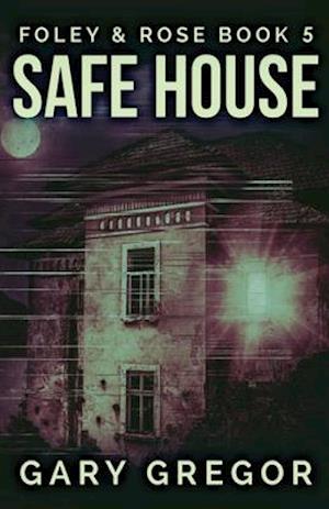 Cover for Gary Gregor · Safe House (Paperback Book) (2021)