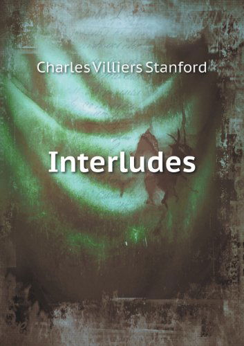 Cover for Charles Villiers Stanford · Interludes (Paperback Book) (2013)