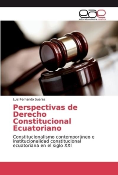 Perspectivas de Derecho Constitu - Suarez - Livres -  - 9786139093717 - 18 décembre 2018