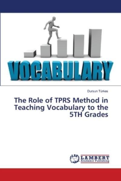 Cover for Türkes · The Role of TPRS Method in Teach (Book) (2018)