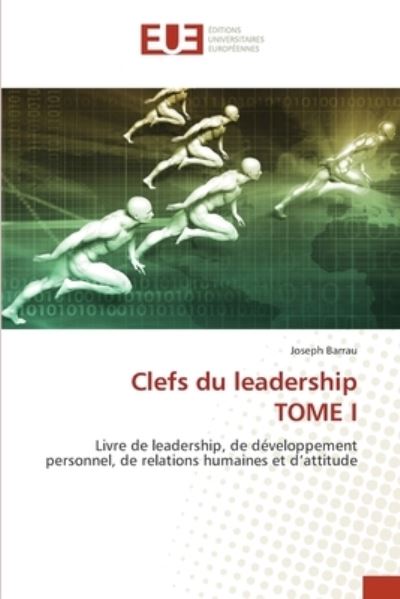 Cover for Joseph Barrau · Clefs du leadership TOME I (Paperback Book) (2021)