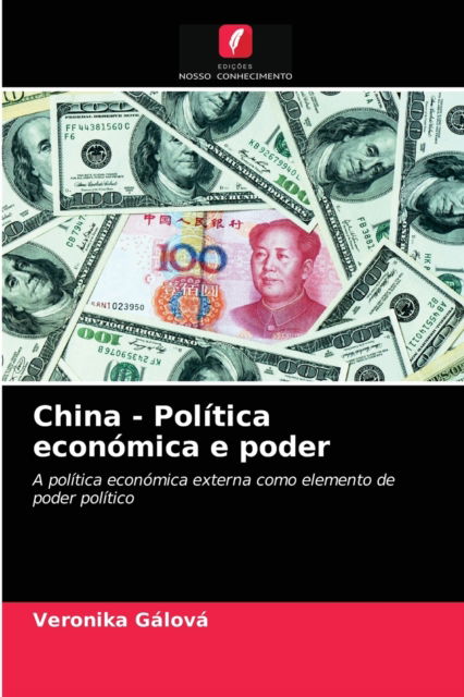 Cover for Veronika Galova · China - Politica economica e poder (Paperback Book) (2021)
