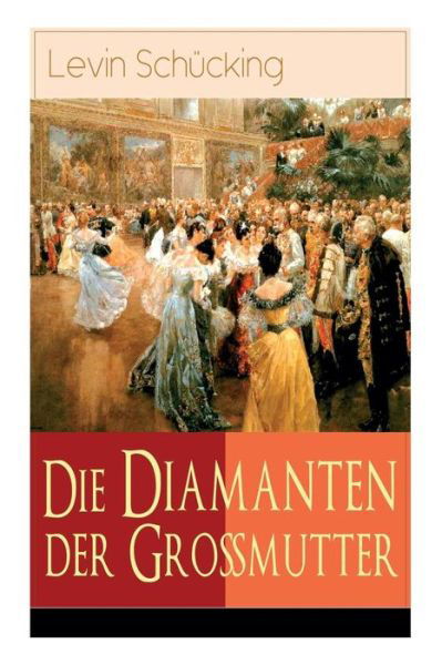 Cover for Levin Schücking · Die Diamanten der Gro mutter (Pocketbok) (2018)