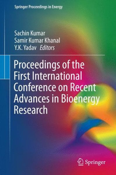 Cover for Proceedings of the First International Conference on Recent Advances in Bioenergy Research - Springer Proceedings in Energy (Innbunden bok) [1st ed. 2016 edition] (2016)