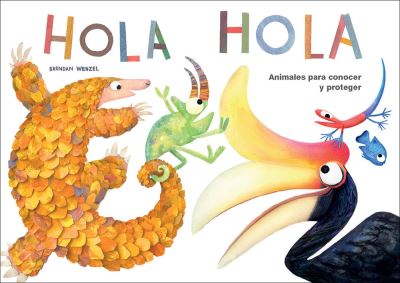 Cover for Brendan Wenzel · Hola hola: Animales para conocer y proteger (Board book) (2021)