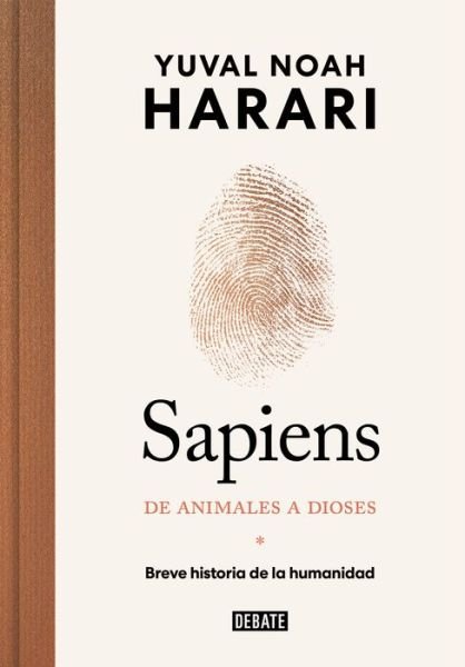 Cover for Yuval Noah Harari · Sapiens. de Animales a Dioses : Breve Historia de la Humanidad / Sapiens (Bok) (2024)