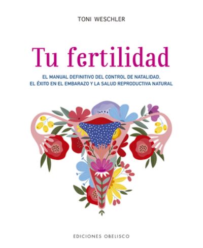 Cover for Toni Weschler · Tu fertilidad / pd. (Paperback Book) (2021)