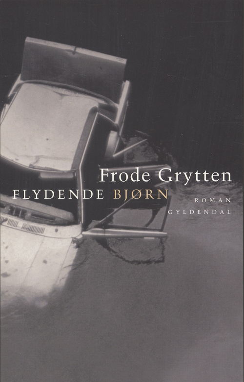 Cover for Frode Grytten · Flydende bjørn (Sewn Spine Book) [1st edition] (2006)