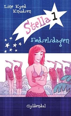 Cover for Line Kyed Knudsen · Stella: Stella 1 - Fødselsdagen (Sewn Spine Book) [1º edição] (2010)