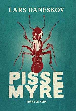 Cover for Lars Daneskov · Lars Daneskov: Pissemyre (Bound Book) [1. Painos] (2020)