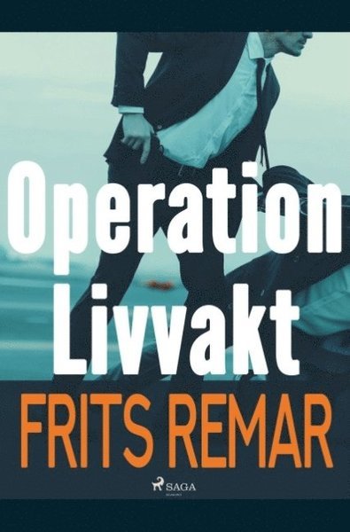 Cover for Frits Remar · Operation Livvakt (Bok) (2019)
