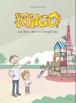 Ringo: Ringo må ikke være en bangebuks - Martin Sommer - Books - CARLSEN - 9788727023717 - May 23, 2023