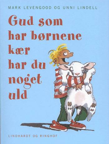 Cover for Mark Levengood · Gud som har børnene kær, har du noget uld (Book) [1st edition] (2003)