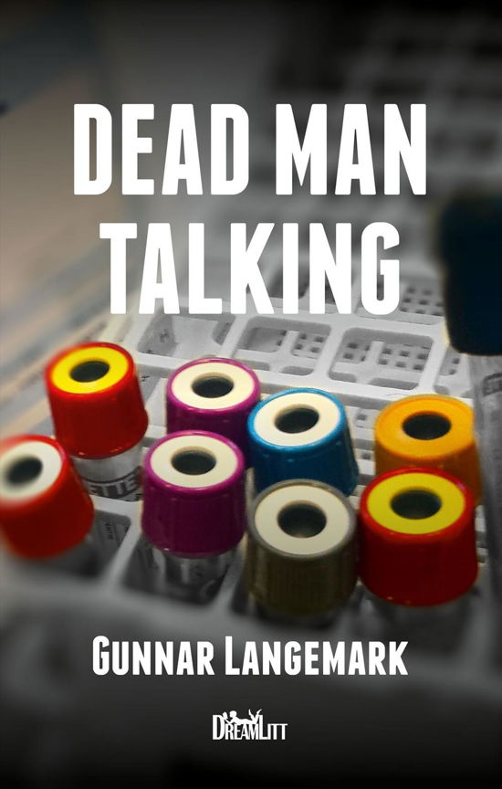 Cover for Gunnar Langemark · Dead Man Talking (Pocketbok) [1:a utgåva] (2017)