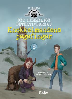 Cover for Lone Theils · Det Hemmelige Detektivbureau: Knokkelmandens pegefinger (Hardcover Book) [1er édition] (2022)