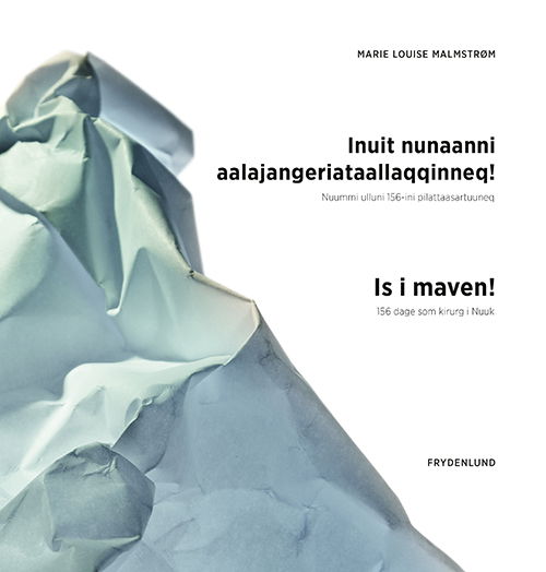 Marie Louise Malmstrøm · Is i maven! (Sewn Spine Book) [1e uitgave] (2022)