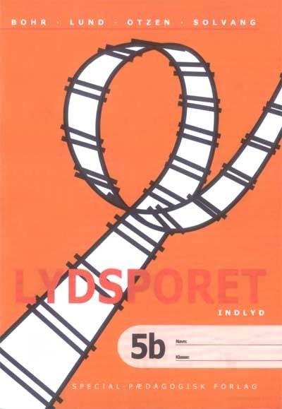 Cover for Karen Bohr, Yvonne Lund, Elsebeth Otzen, Randi Solvang · Lydsporet. Indlyd (Book) [1.º edición] (2004)