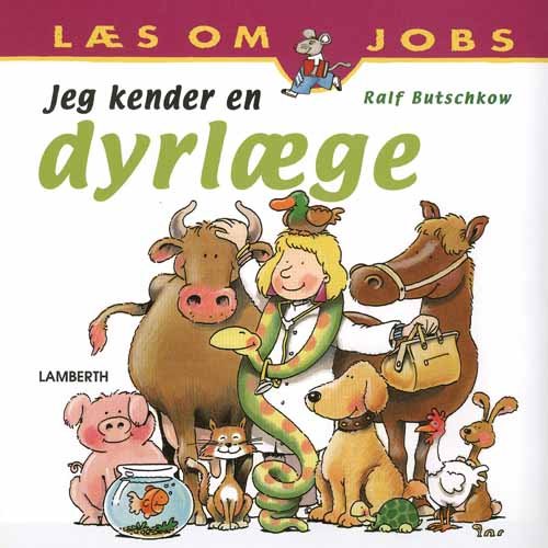 Cover for Ralf Butschkow · Læs om jobs: Jeg kender en dyrlæge (Innbunden bok) [1. utgave] [Indbundet] (2011)