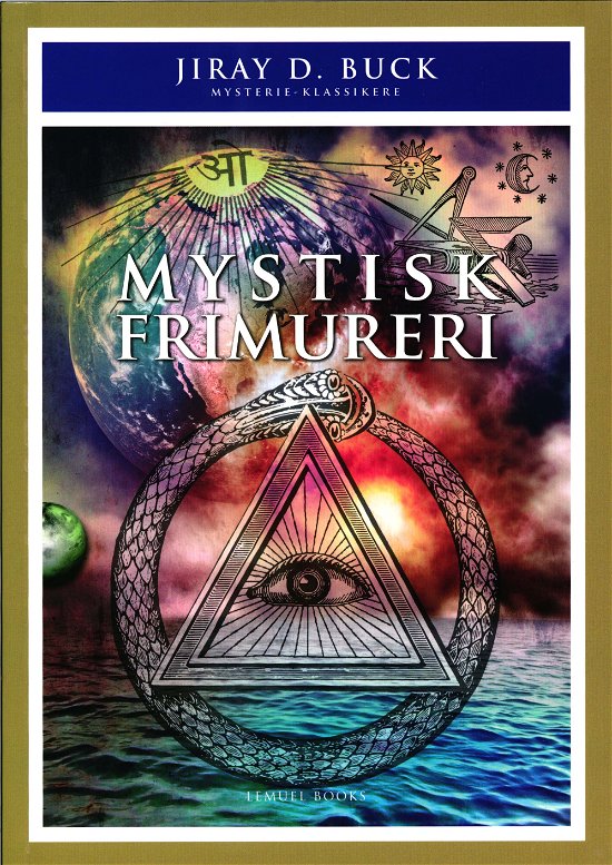 Jiray. D. Buck · Mysterie Klassikere: Mystisk Frimureri (Paperback Book) [1. Painos] (2015)