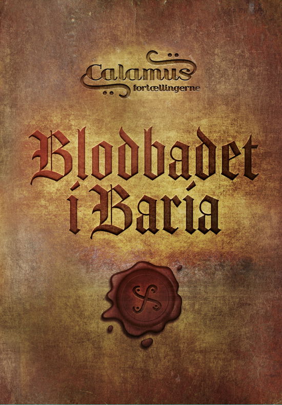 Cover for Lars Bøgeholt Pedersen og Jacob Oliver Krarup · Blodbadet i Baria. Calamusfortællingerne (Indbundet Bog) [1. udgave] (2021)