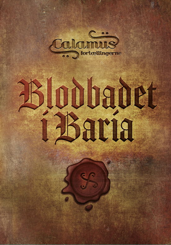 Cover for Lars Bøgeholt Pedersen og Jacob Oliver Krarup · Blodbadet i Baria. Calamusfortællingerne (Bound Book) [1. Painos] (2021)