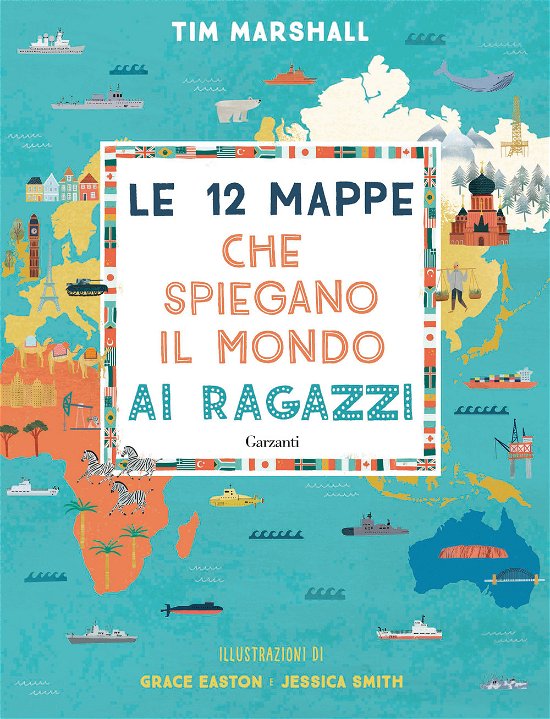 Cover for Tim Marshall · Le 12 Mappe Che Spiegano Il Mondo Ai Ragazzi (Bok)