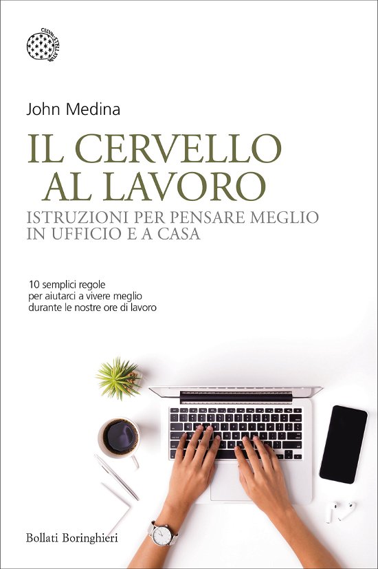 Cover for John Medina · Il Cervello Al Lavoro. Istruzioni Per Pensare Meglio In Ufficio E A Casa (Bog)
