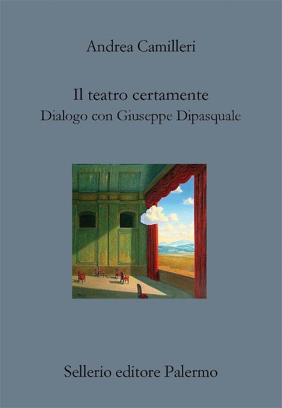 Cover for Andrea Camilleri · Il Teatro Certamente. Dialogo Con Giuseppe Dipasquale (Bok)